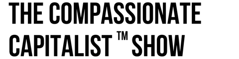 The Compassionate Capitalist™ Show. Logo