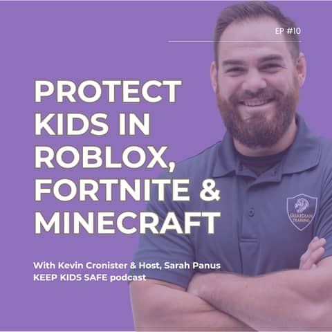 Protect Kids in Roblox, Fortnite and Minecraft | Kevin Cronister, episode 10