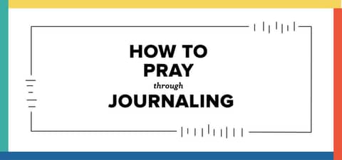 HOW TO PRAY THROUGH JOURNALING
