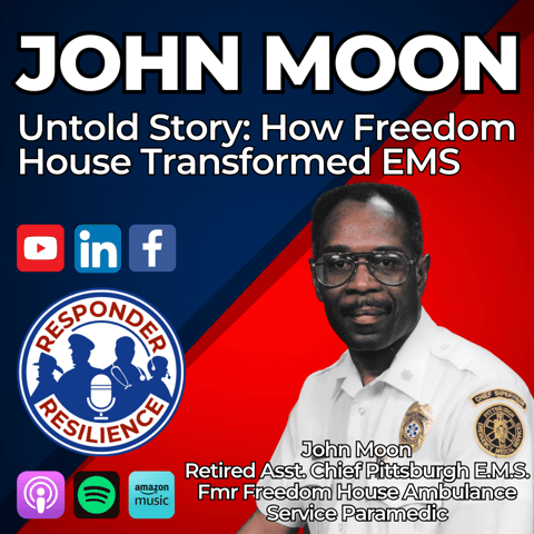 Untold Story: How Freedom House Transformed EMS with Guest John Moon | S5 E20