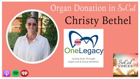 Organ Donation in Southern California: The mission of OneLegacy