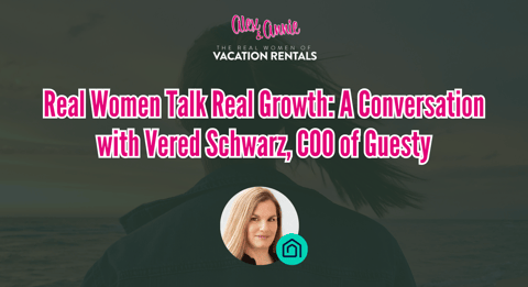 Real Women Talk Real Growth: A Conversation with Vered Schwarz, COO of Guesty