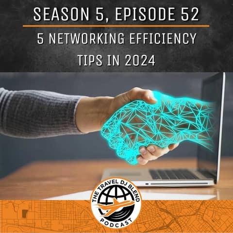 5 Networking Efficiency Tips In 2024