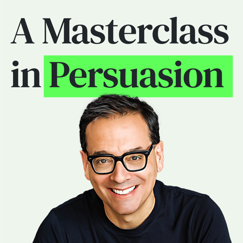 The Science-Based Tactics of Persuasion with Daniel Pink