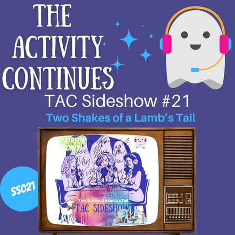 S'mores, Meetings, and Ghostly Encounters: A Sideshow Episode (21)