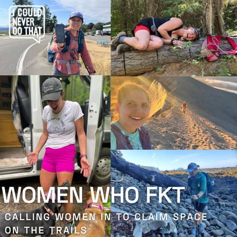 85 Women Who FKT - Calling Women in to Claim Space on the Trail
