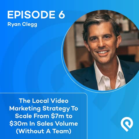 The Local Video Marketing Strategy To Scale From $7m to $30m In Sales Volume (Without A Team)