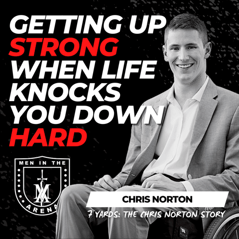 Getting Up Strong When Life Knocks You Down Hard w/ Chris Norton EP 590