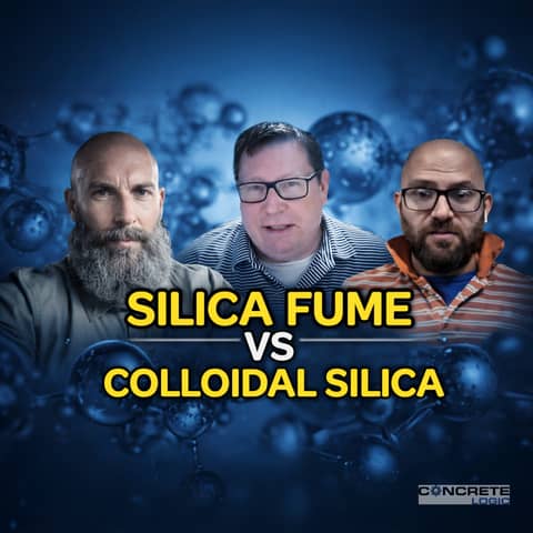 EP #137: Silica Fume vs. Colloidal Silica in Concrete - Which One Really Performs?