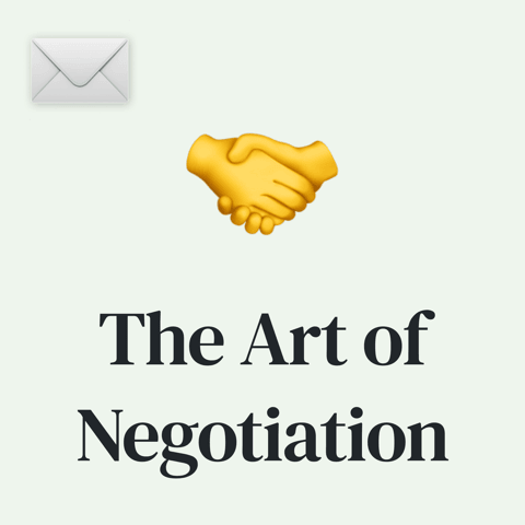 🤝 Mastering the Art of Negotiation