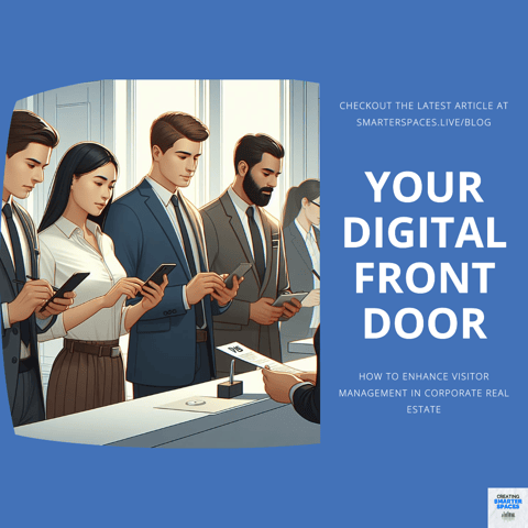 Digital Front Doors: Enhancing Visitor Management in Corporate Real Estate