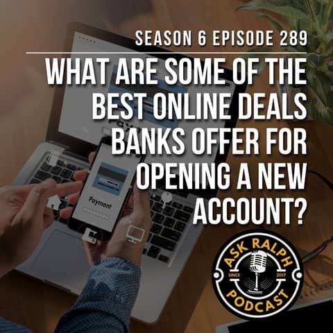 What Perks Do Banks Offer for Opening New Accounts Online?