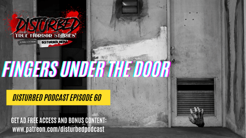 Fingers Under the Door