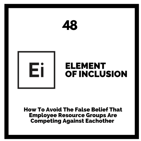 How To Avoid The False Belief That Employee Resource Groups Are Competing Against Each other [Research Breakdown]