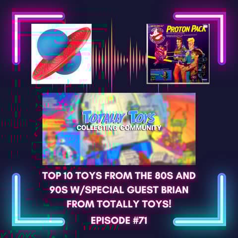 More about our top 10 favorite toys from the 1980s and 1990s with Brian from Totally Toys!