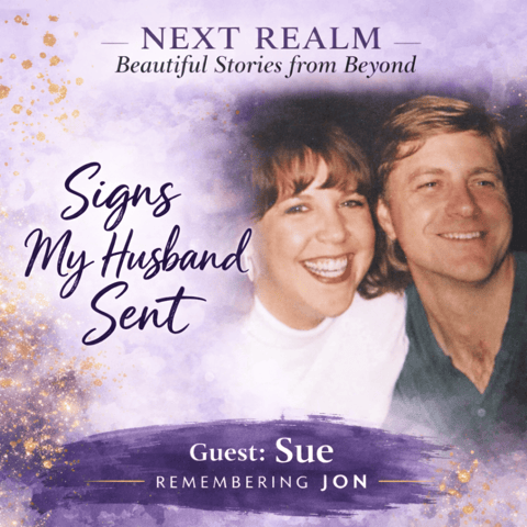 Signs from the Other Side: Fuzzy Flowers, Feathers & Fantastical Dreams