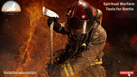 Spiritual Warfare: Tools for Battle