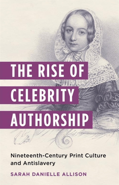 775 Celebrity Authorship in the Nineteenth Century (with Sarah Allison) | My Last Book with Emily Van Duyne 775 Celebrity Authorship in the Nineteenth Century (with Sarah Allison) | My Last Book with Emily Van Duyne