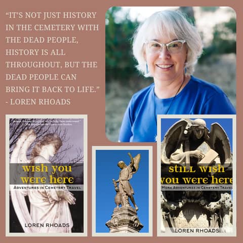Episode 223 - For the Love of the Cemetery a Chat with Author Loren Rhoads