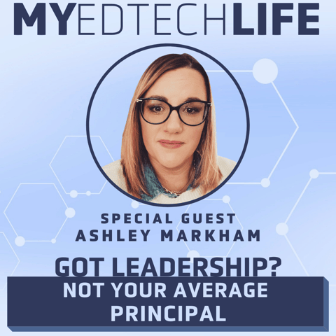 Episode 135: Got Leadership? Not Your Average Principal