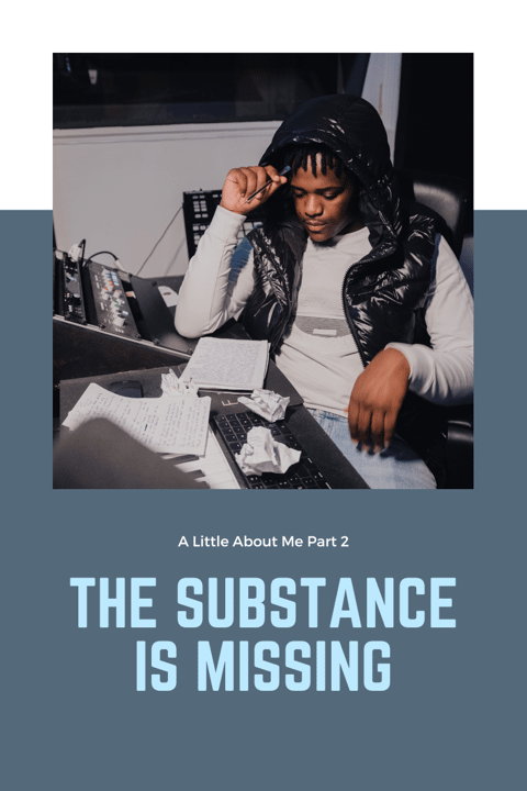 The Substance is Missing