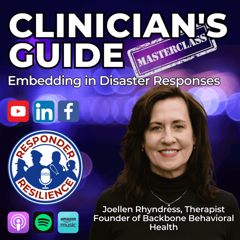 Clinician’s Guide to Embedding in Disaster Responses | S5 E44