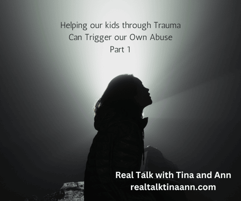 Helping Our Kids Through Trauma can Trigger Our Own Abuse