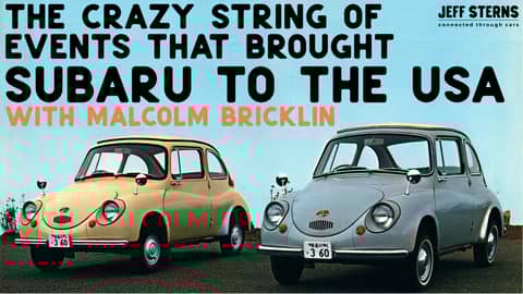 Subaru Story- as told by Malcolm Bricklin