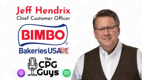 Customer Joint Value Creation with Bimbo Bakeries USA's Jeff Hendrix
