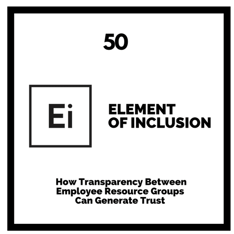 How Transparency Between Employee Resource Groups Can Generate Trust [Research Breakdown]