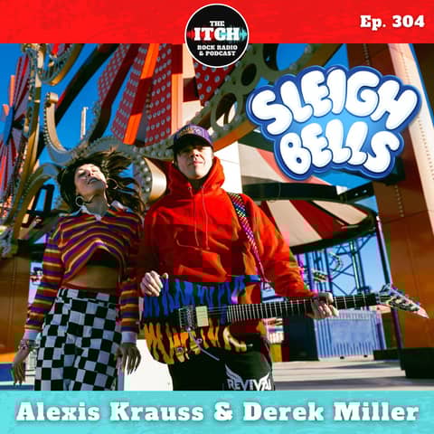 E304 Sleigh Bells on 15 Years of Treats, Touring with a Toddler, Sobriety, and How to Put on a Show