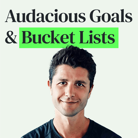 Bucket Lists, Audacious Goals and Living the Life You Want with Ben Nemtin