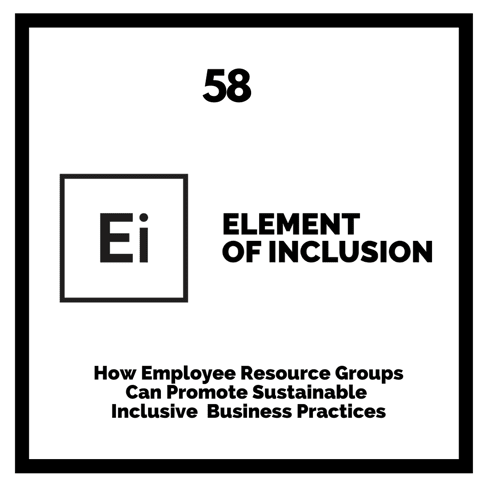 How Employee Resource Groups Can Promote Sustainable Inclusive Business Practices [Research Breakdown]