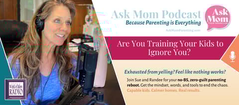 Are You Training Kids to Ignore You on Ask Mom with Sue Donnellan