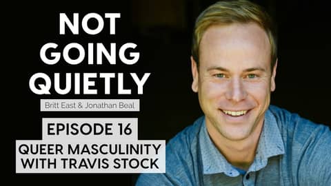 Queer Masculinity with Travis Stock