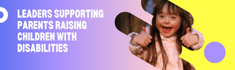 Supporting Parents Raising Children With Down Syndrome