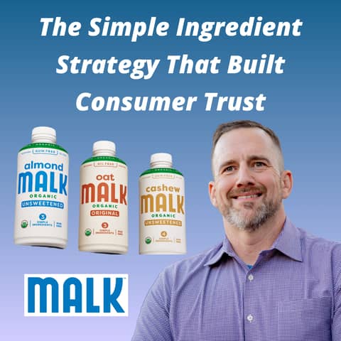 Malk Organics - The Simple Ingredient Strategy That Built Consumer Trust