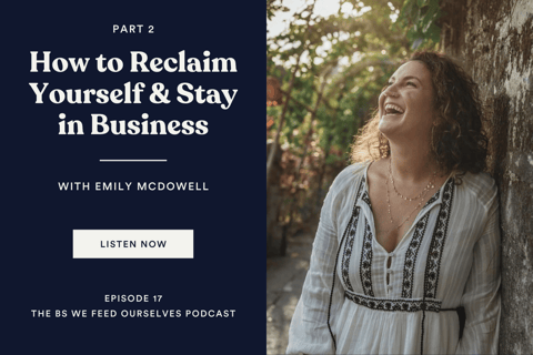 17. How to Reclaim Yourself & Stay in Business | Emily McDowell (Part 2)