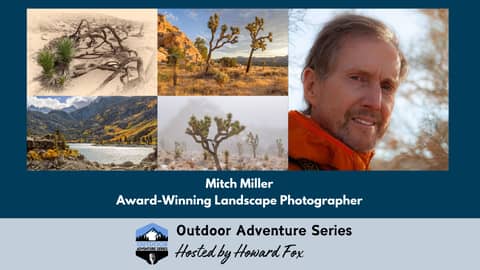 Exploring Nature's Wonders: Landscape Photography Adventures with Mitch Miller