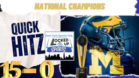 QUICK HITZ: MICHIGAN WINS NATIONAL CHAMPIONSHIP