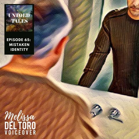 Episode 65: Mistaken Identity Episode 65: Mistaken Identity