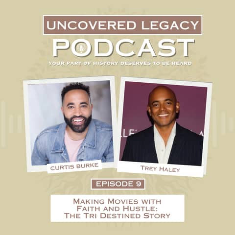 Making Movies with Faith and Hustle: The Tri Destined Story with Trey Haley | S06 E09