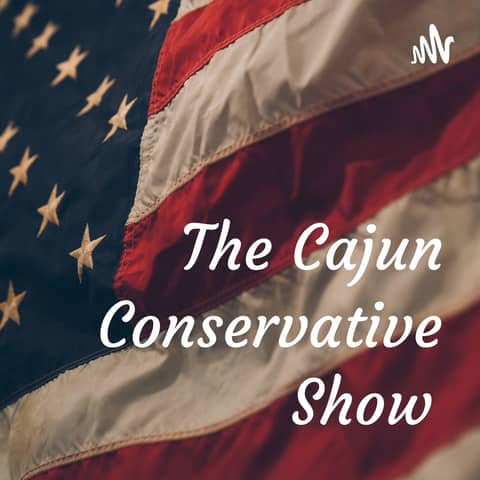 The Cajun Conservative The Cajun Conservative