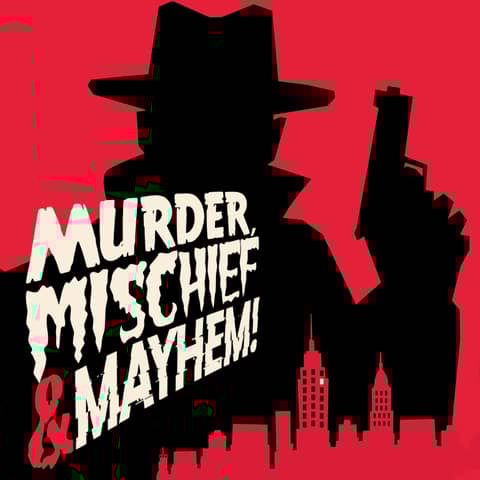 Murder, Mischief & Mayhem! Logo