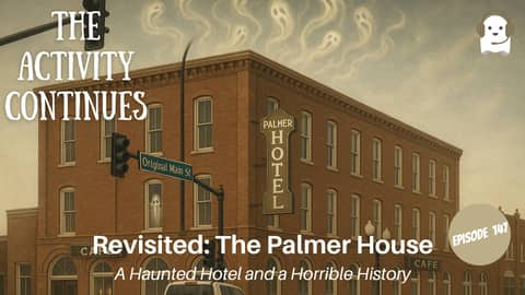 Revisiting the Palmer House: Ghosts, Guilt, and Growth Revisiting the Palmer House: Ghosts, Guilt, and Growth