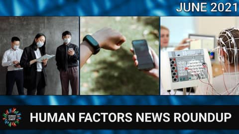 Human Factors News Monthly Roundup (June 2021)