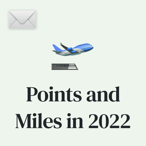🛫 Travel, Points and Miles in 2022