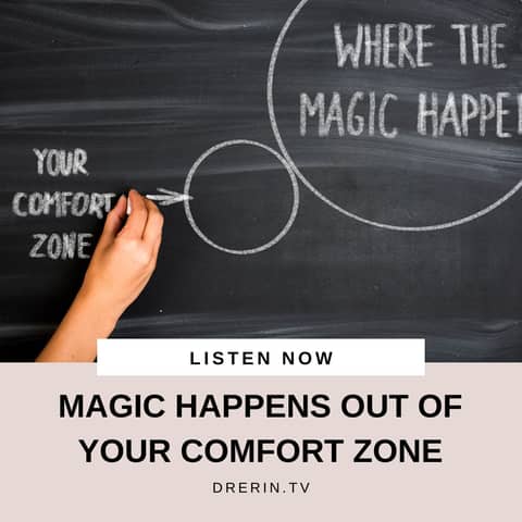 11/22 Magic Happens Out of Your Comfort Zone