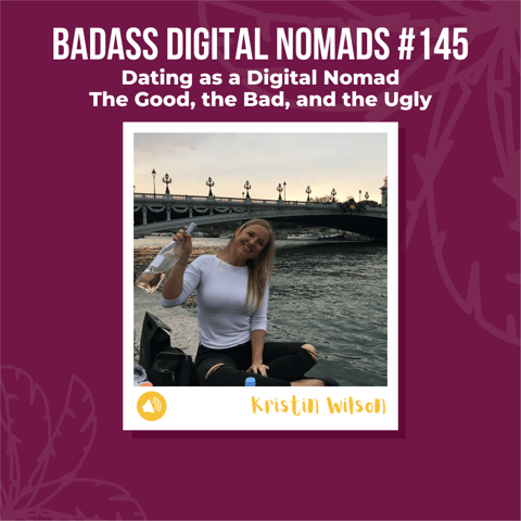 Dating as a Digital Nomad - The Good, the Bad, and the Ugly Dating as a Digital Nomad - The Good, the Bad, and the Ugly