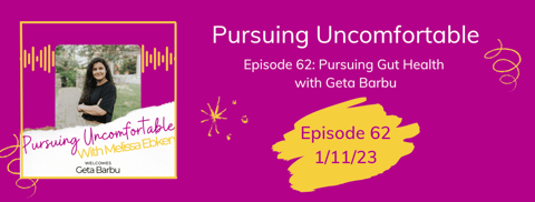 Episode 62: Pursuing Gut Health with Geta Barbu Episode 62: Pursuing Gut Health with Geta Barbu